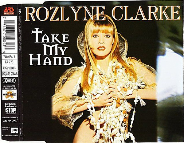 Rozlyne Clarke ‎- Take My Hand (CDM) ( Belgium 1995)