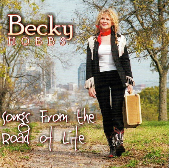 Becky Hobbs - Songs From The Road Of Live