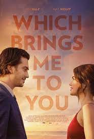 Which Brings Me to You 2023 1080p WEB-DL EAC3 DDP5 1 H264 UK NL Sub
