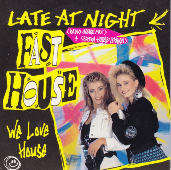 Fast House - Late At Night (1989) [CDM]