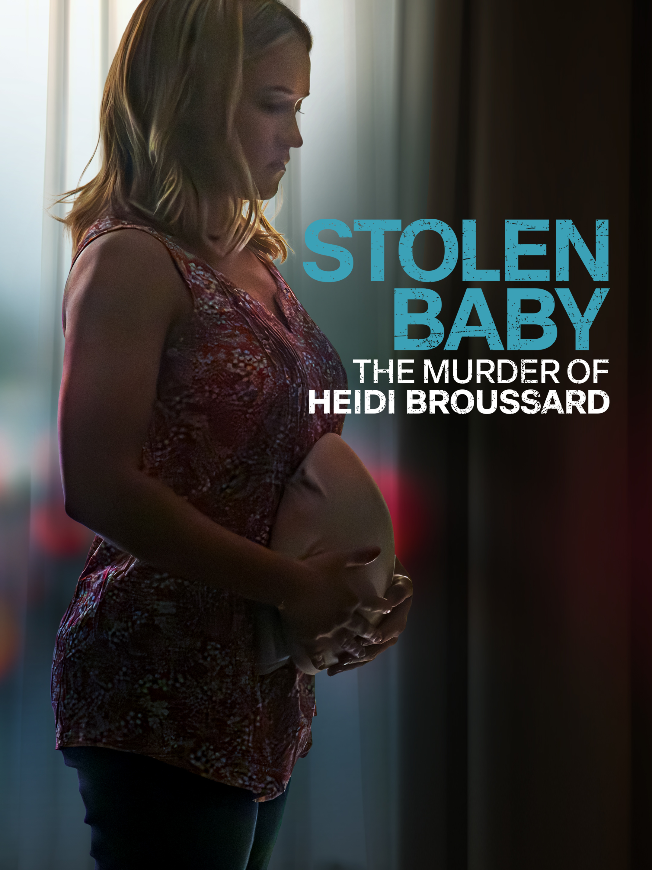 Stolen Baby The Murder Of Heidi Broussard 2023 1080p WEB H264-CBFM