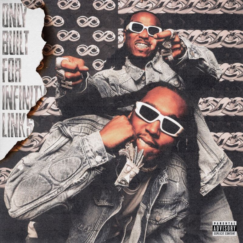 Quavo & Takeoff - Only Built for Infinity Links (2022)