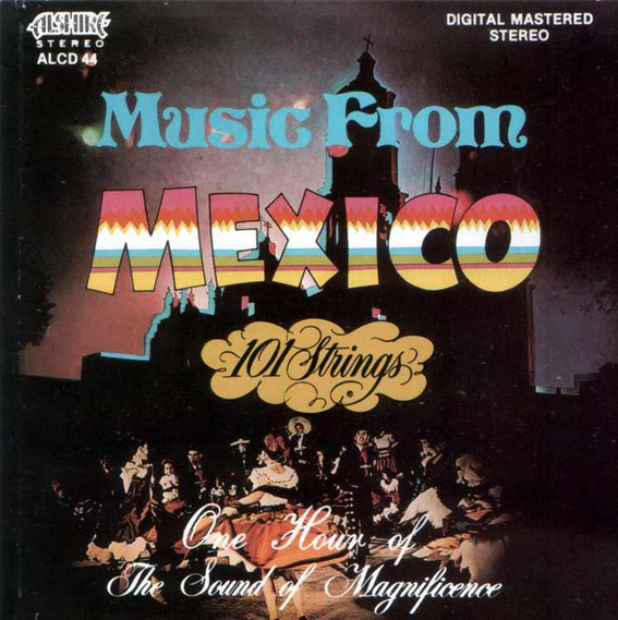 101 Strings Orchestra - Music From Mexico