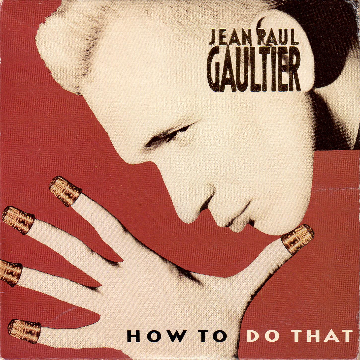 Jean Paul Gaultier - How To Do That (Cds)[1989]