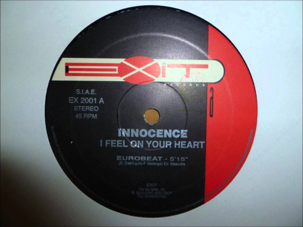 Innocence - I Feel On Your Heart (12'') Exit Records (EX 2001) (1994)