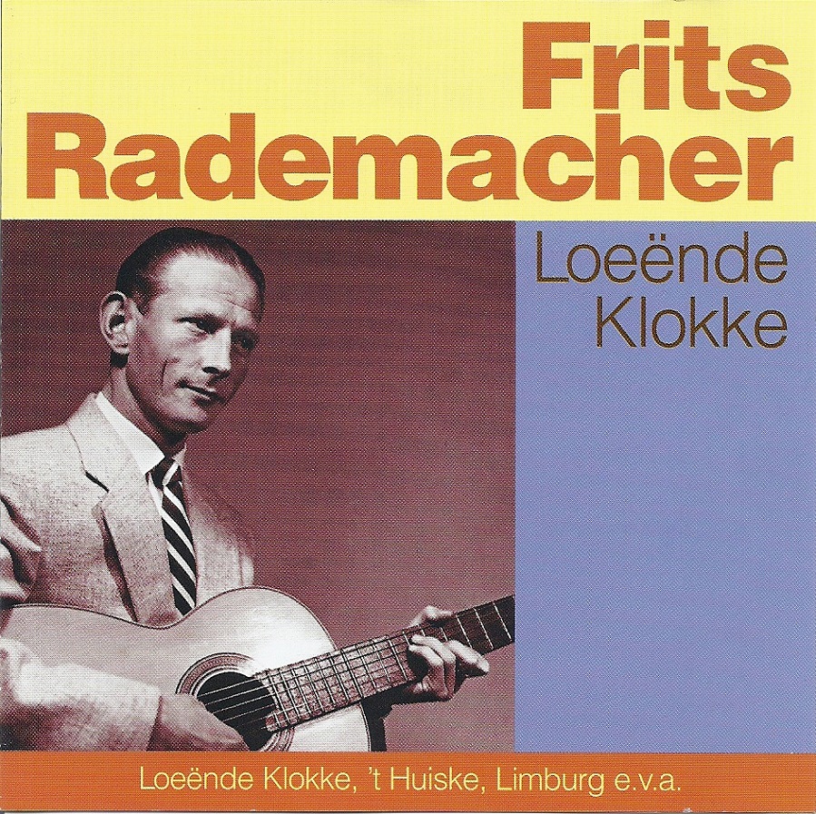 Frits Rademacher - Loeënde Klokke (Het Beste Van Frits Rademacher)