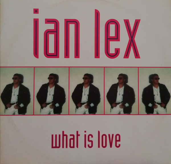 Ian Lex-What Is Love-(MIX 843)-VINYL-1993-B2A INT