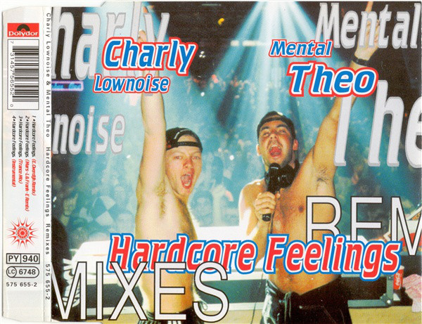 Charly Lownoise & Mental Theo - Hardcore Feelings (Remixes) (1996) [CDM]