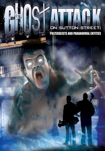 Ghost Attack Op Sutton Street-Klopgeesten En Paranormale Entiteiten GG NLSUBBED 720p WEB x264-DDF