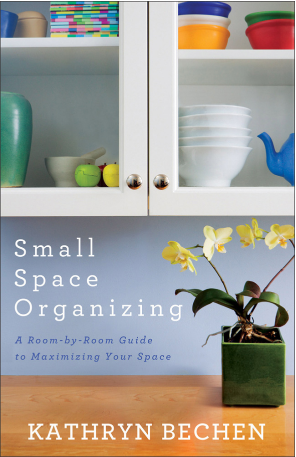 Small Space Organizing Kathryn Bechen