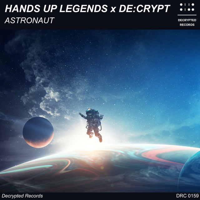 Hands Up Legends x De crypt - Astronaut-(DRC0159)-SINGLE-WEB-2021-MARiBOR