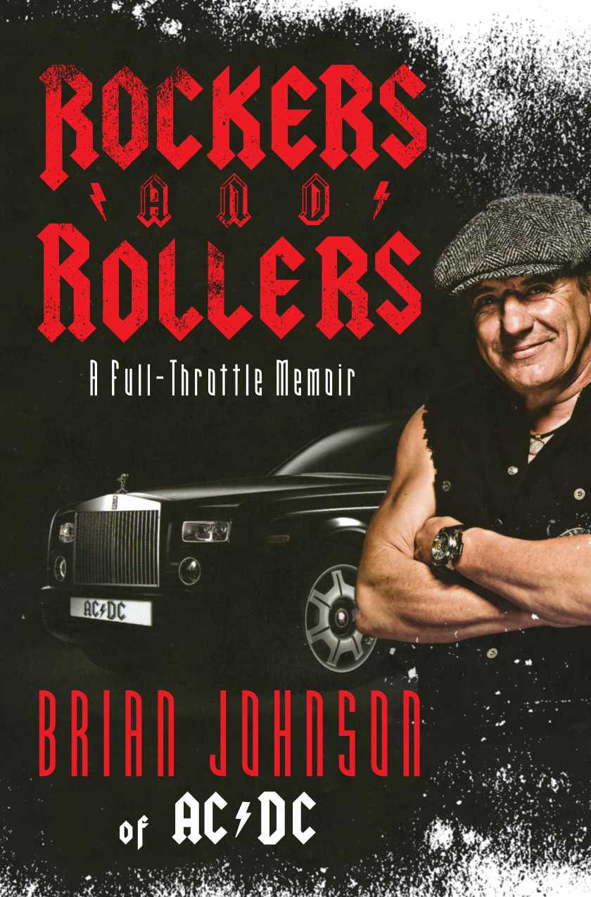 Brian Johnson (ACDC) - Rockers and Rollers- A Full-Throttle Memoir (retail) (English epub)