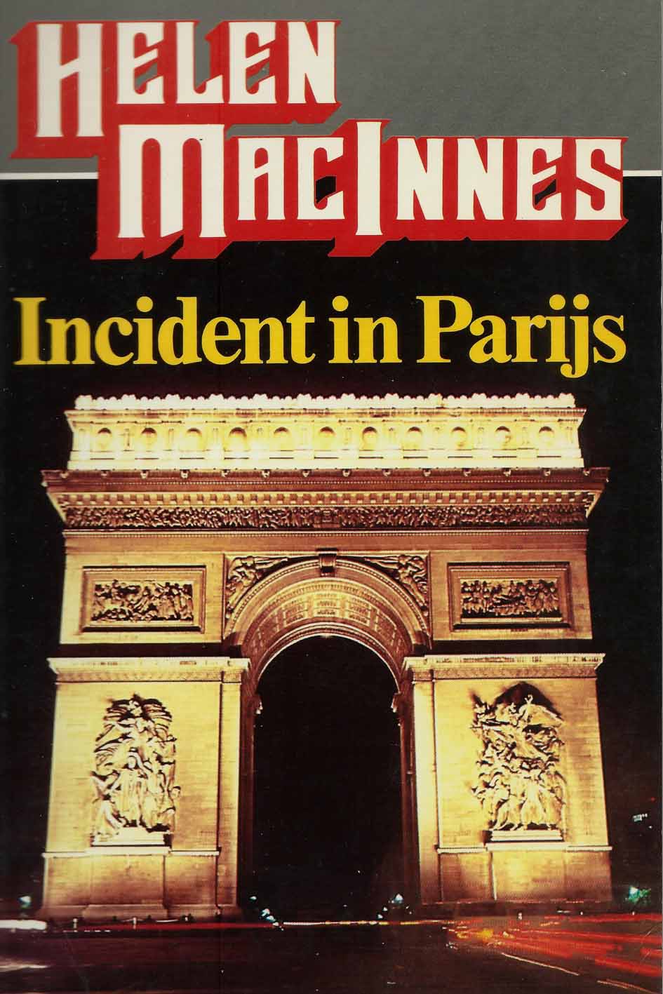Helen MacInnes - Incident in Parijs