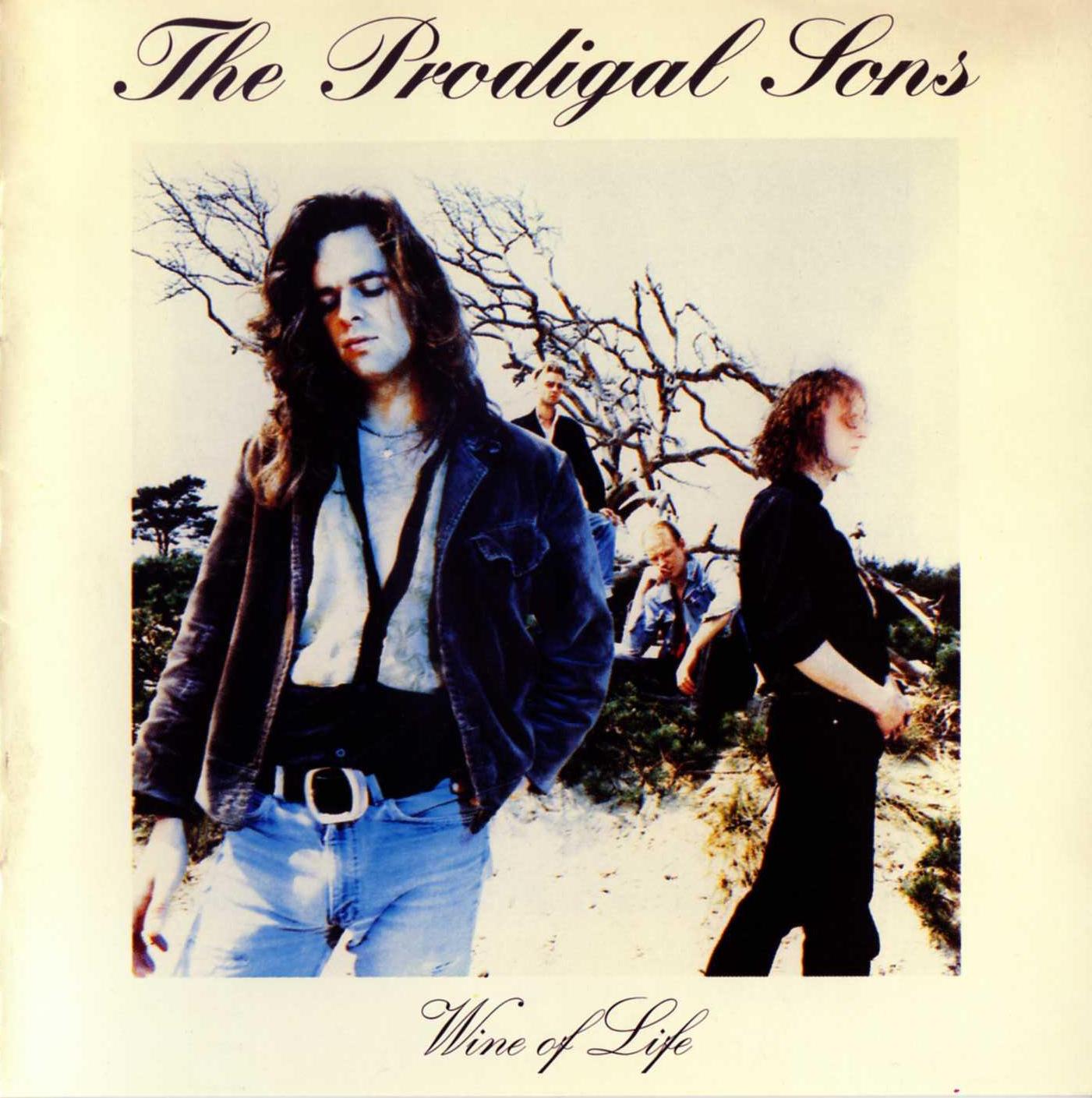 The Prodigal Sons - Wine Of Life Limited Edition 1994 (FLAC)