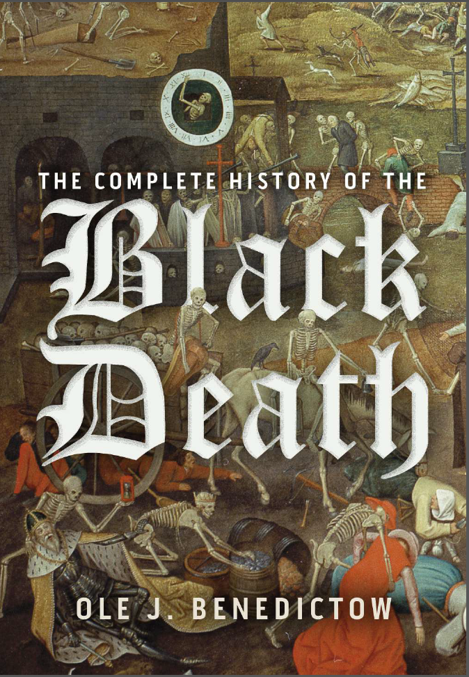 The Complete History of the Black Death by Ole J. Benedictow