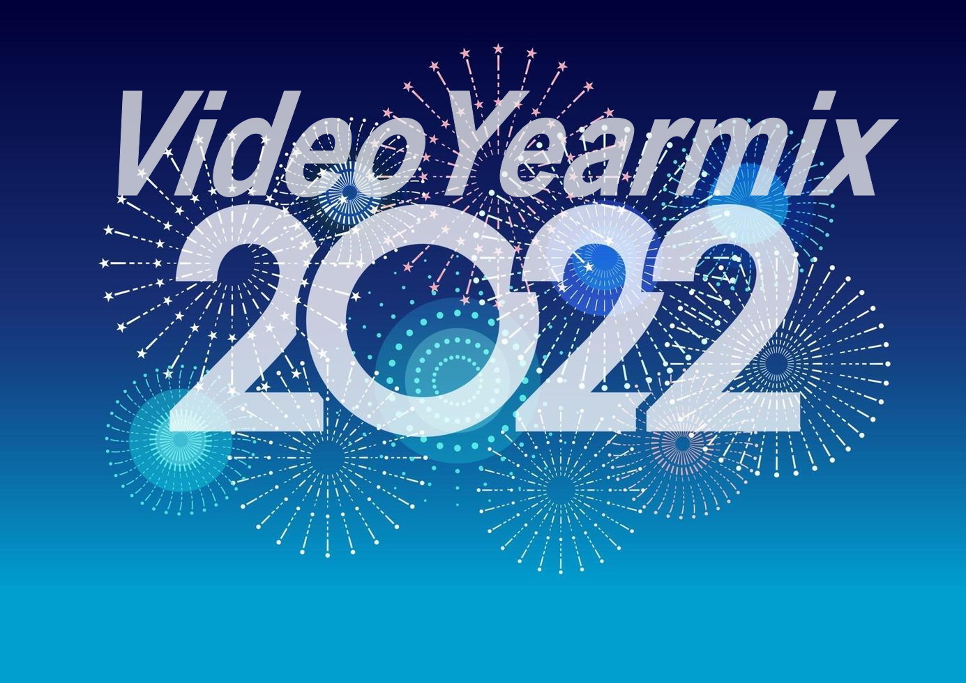 VideoYearmix-2022 (Part 1)