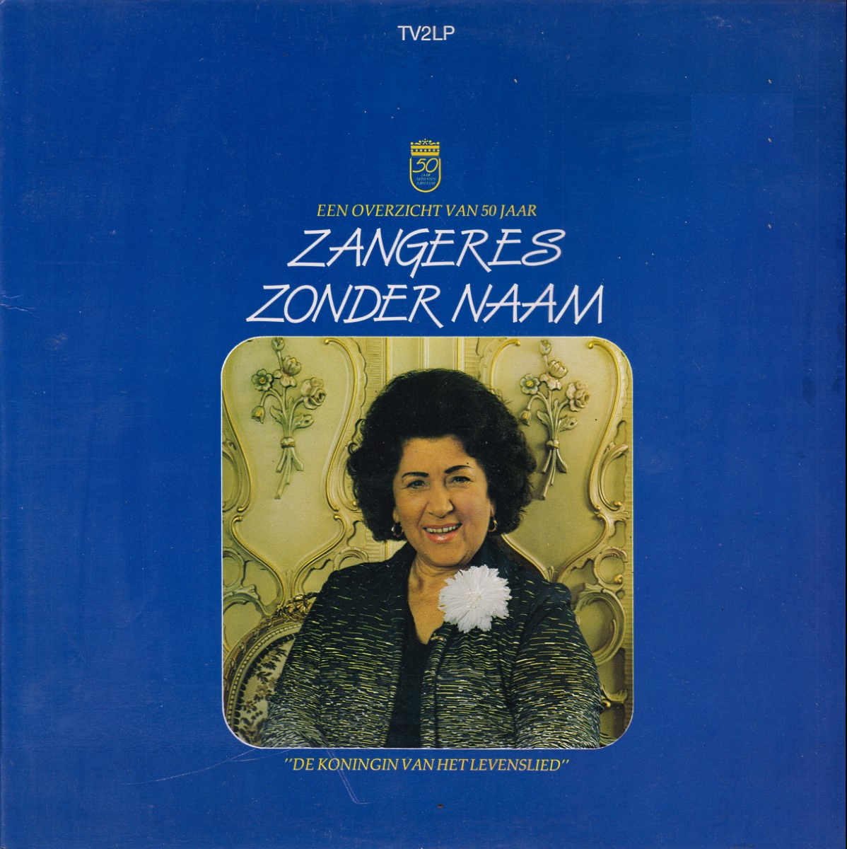 Zangeres Zonder Naam - De Koningin Van Het Levenslied (1986)
