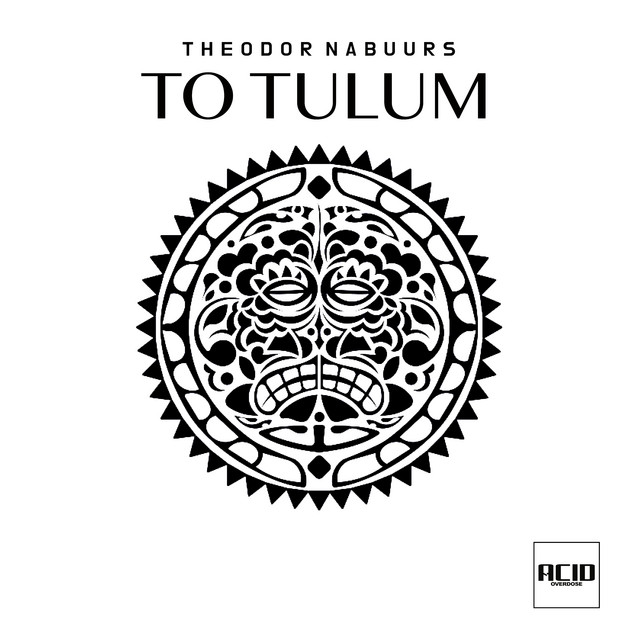 Theodor Nabuurs - To Tulum -2023- MP3 Acid
