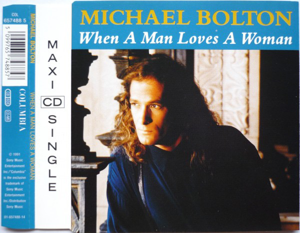 Michael Bolton - When A Man Loves A Woman (1991) [CDM]