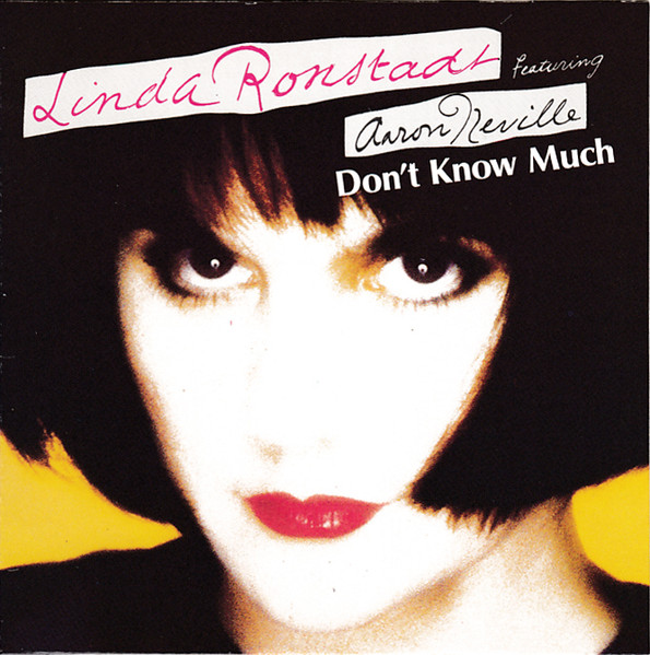 Linda Ronstadt feat. Aaron Neville - Don't Know Much (1989) [3''CDM]
