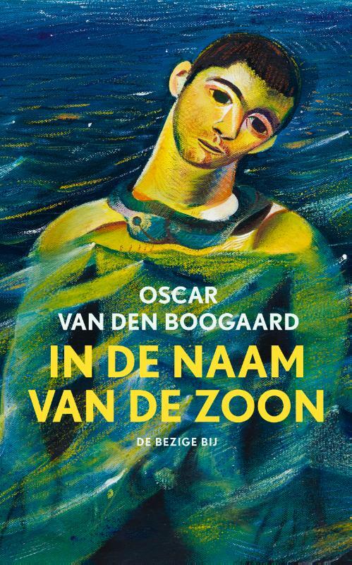 Boogaard, Oscar van Den-In de naam van de zoon