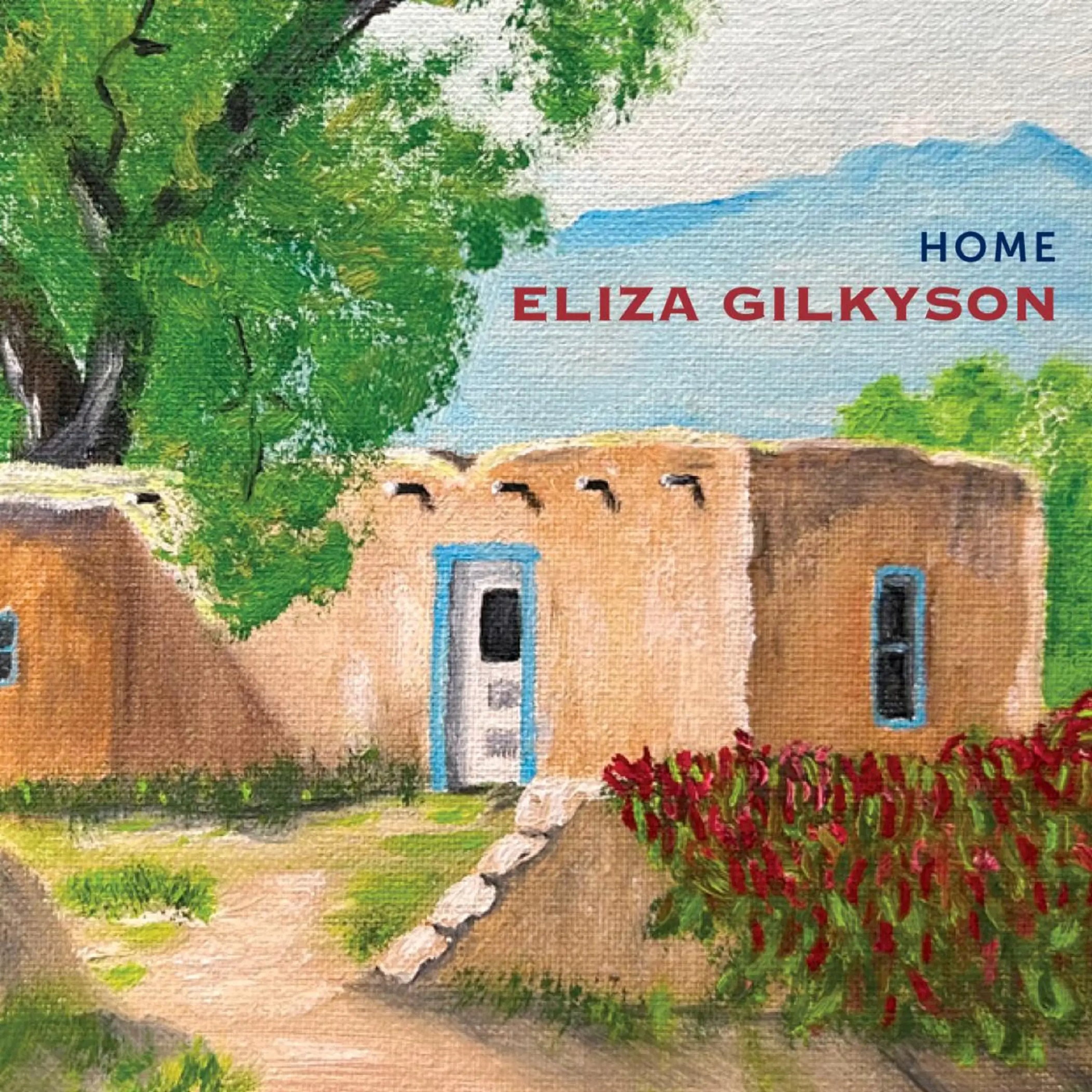 Eliza Gilkyson - 2023 - Home (24-96)