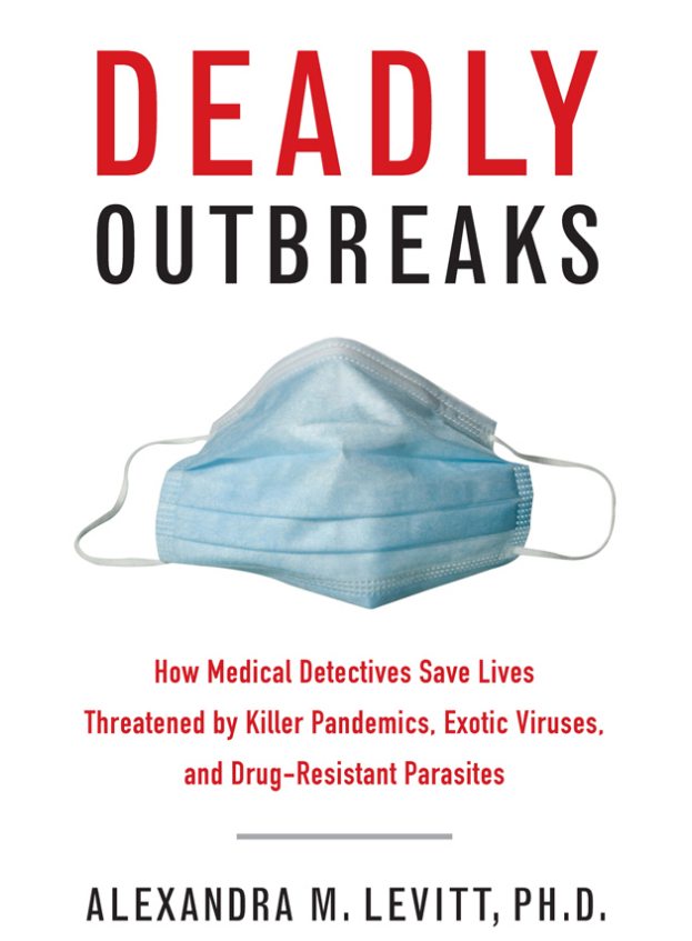Alexandra M Levitt - Deadly Outbreaks