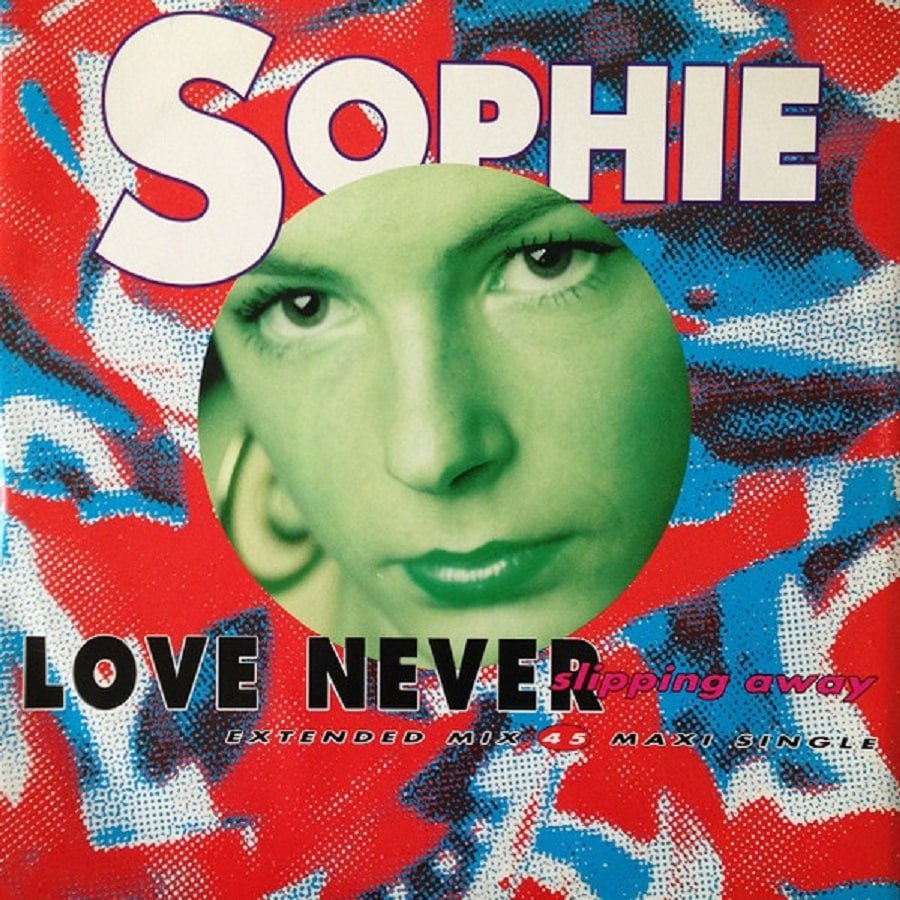 Sophie - Love Never Slipping Away (Single) (1991)