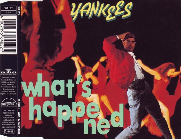 Yankees - What's Happened CDM (1990)