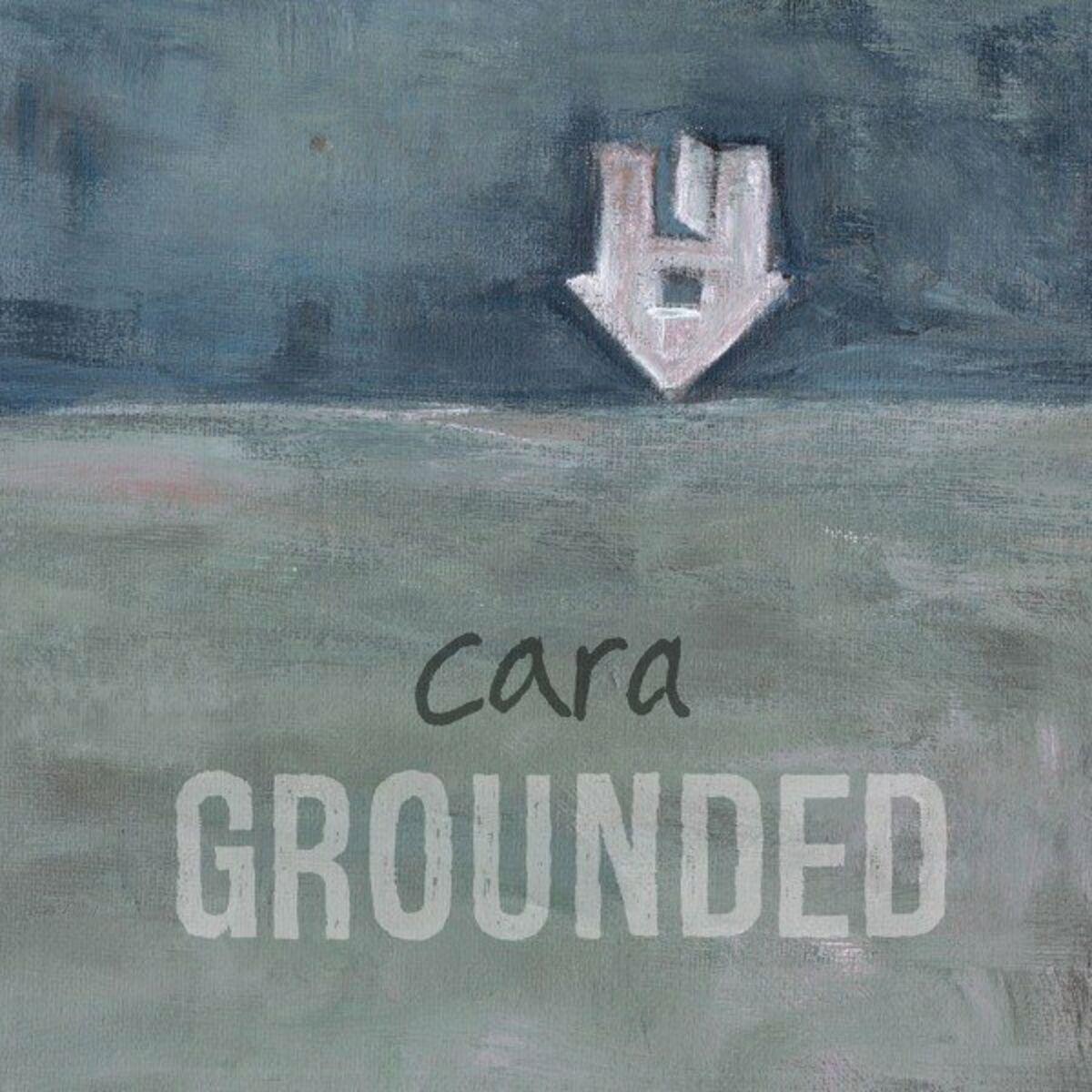 Cara - 2021 - Grounded