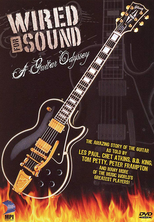 Wired For Sound - A Guitar Odyssey (1997) (DVD9)
