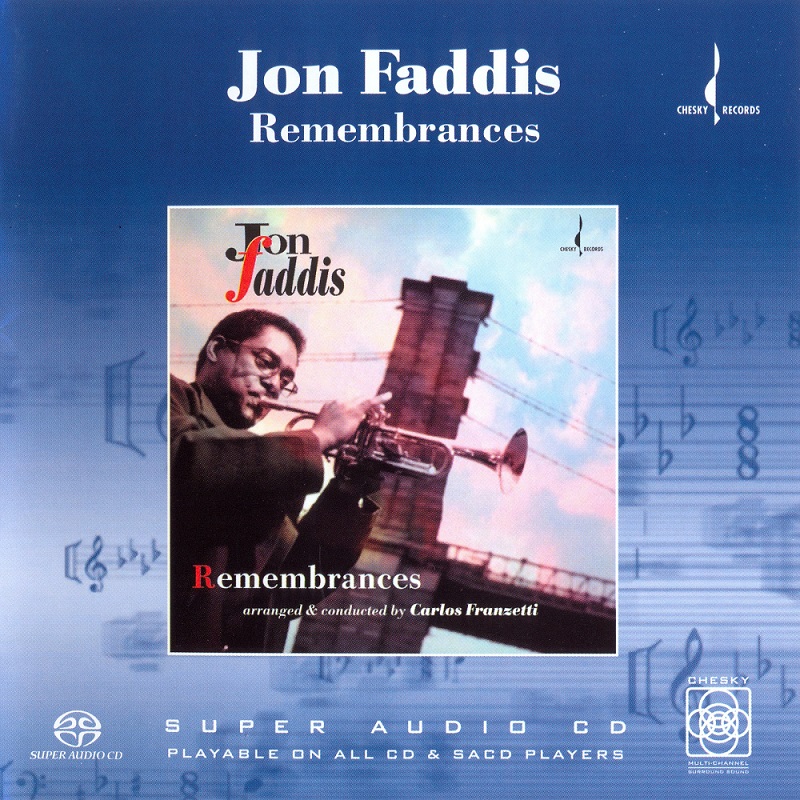 Jon Faddis – Remembrances (1998) {2003 Chesky Records Remaster} [24-96]
