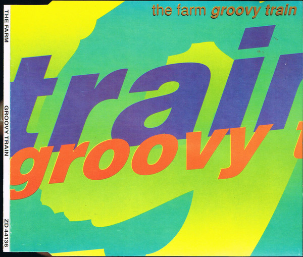 The Farm - Groovy Train (1990) [CDM]